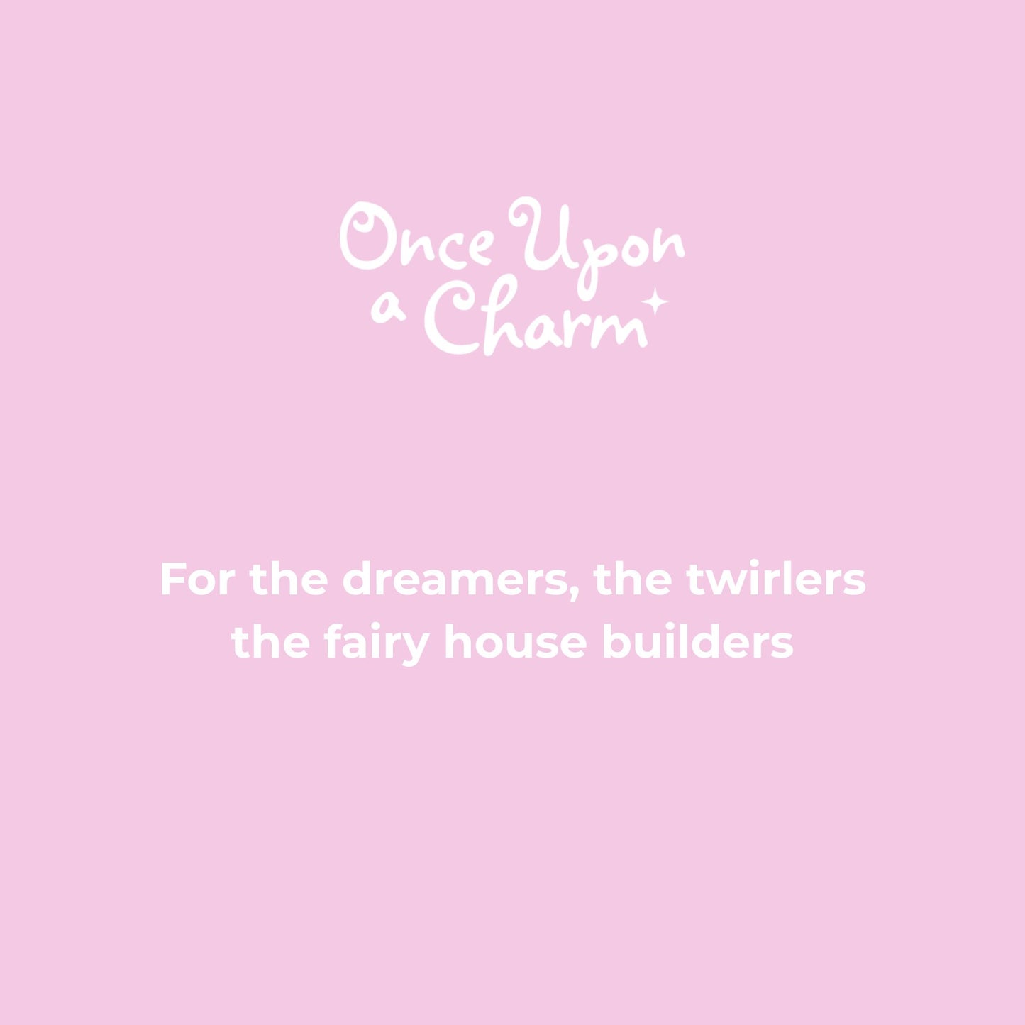 Pink background with 'Once Upon a Charm' text and tagline
