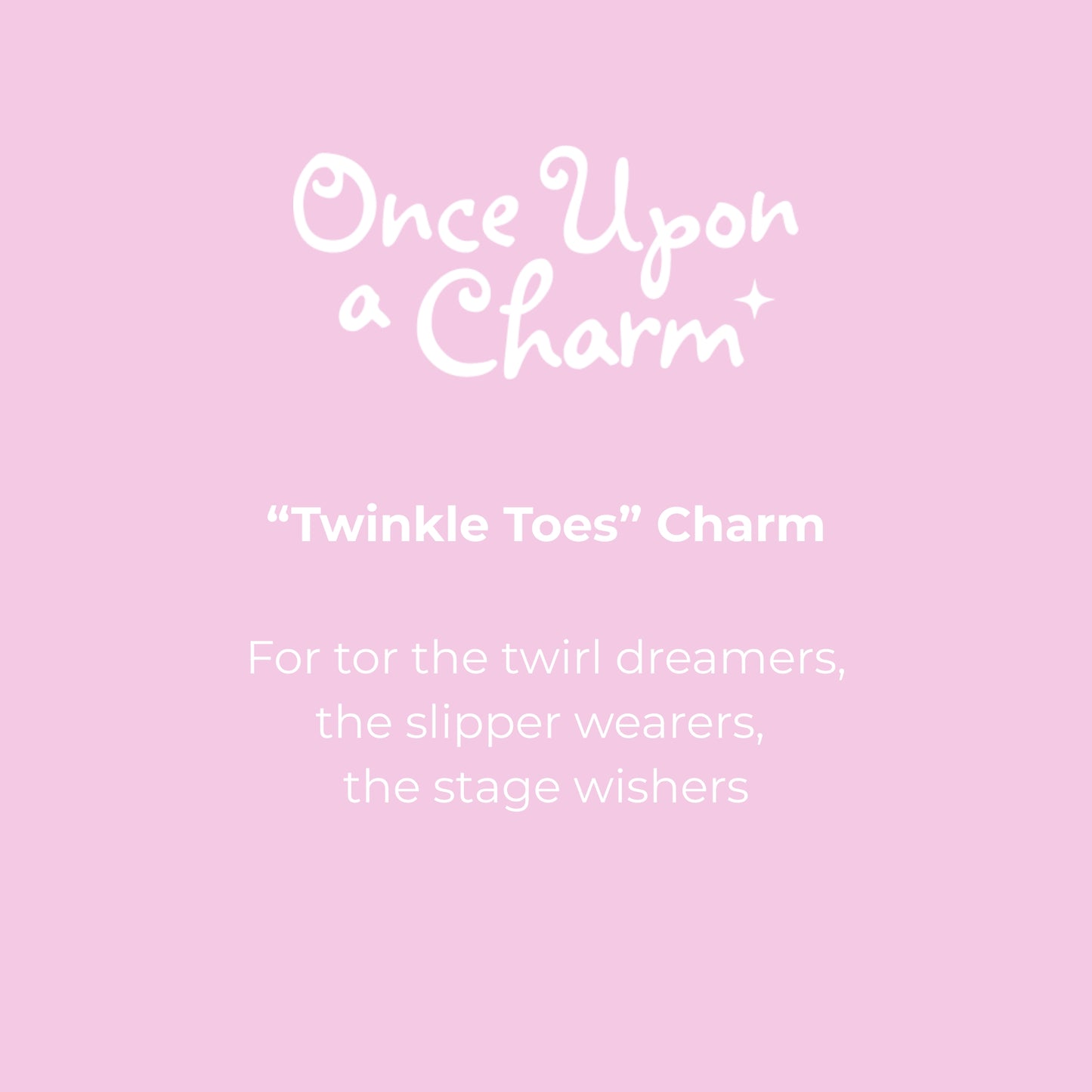 "Twinkle Toes" Charm