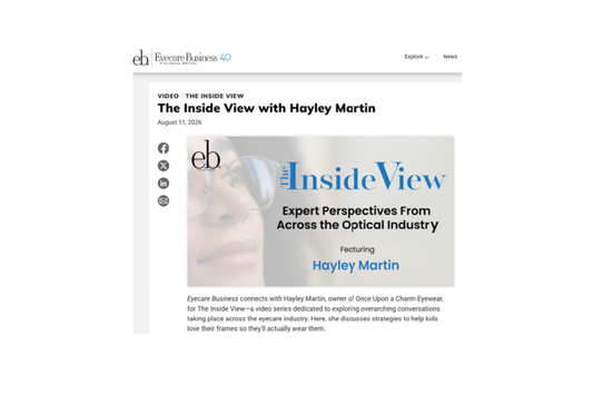 Once Upon a Charm Eyewear's Hayley Martin on The Inside View