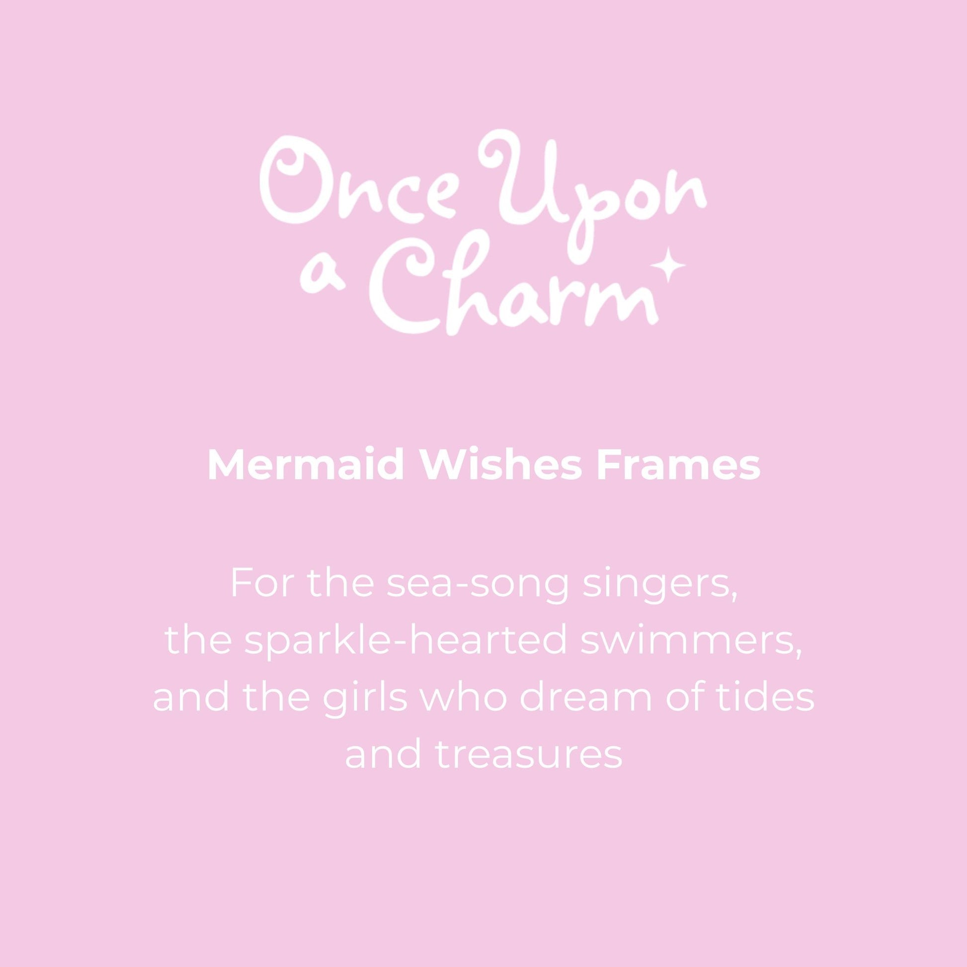 Mermaid Wishes Frames